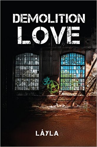Demolition Love by Layla Messner