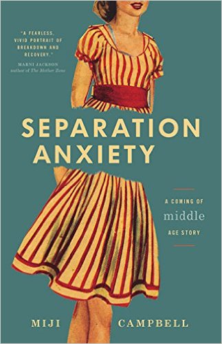 Seperation Anxiety by Miji Campbell